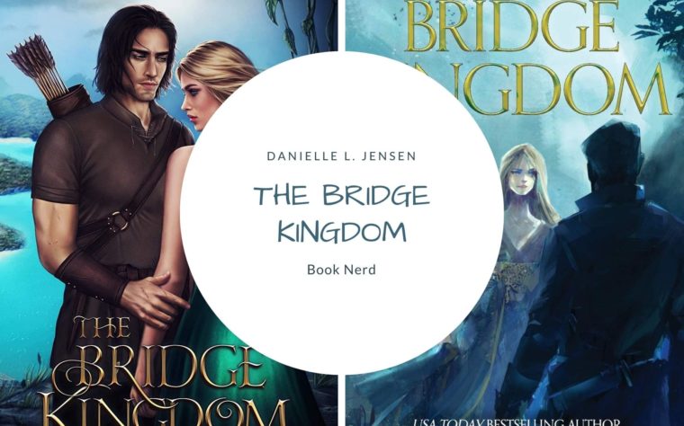 the bridge kingdom danielle jensen