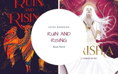 Avis et résumé - Ruin and Rising - Shadow and Bone 3 - Grishaverse Series - L'Oiseau de Feu - Leigh Bardugo