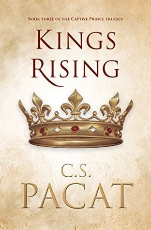 Captive Prince #3 - Kings Rising - C.S. Pacat