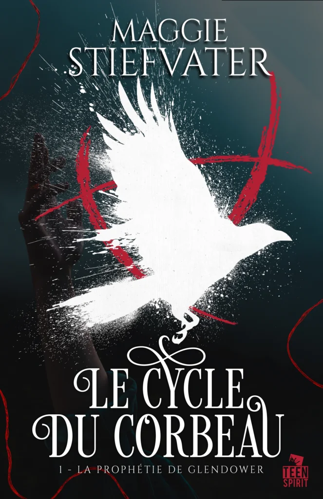 Le Cycle du Corbeau - Tome 1 - La Prophétie de Glendower - Maggie Stiefwater
