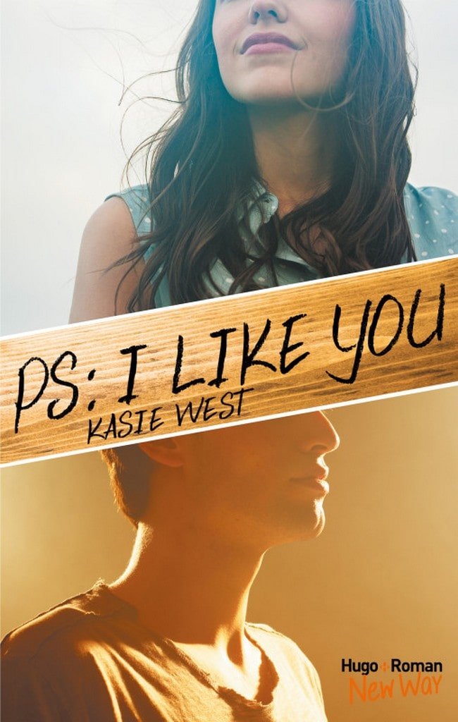 P.S. I like You - Romance épistolaire Young Adult - Kasie West - Résumé et Avis - Couverture française