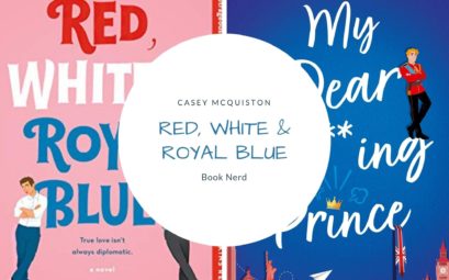 Red, White & Royal Blue - My Dear F*cking Prince - Résumé et Review - M/M Romance - Casey McQuiston
