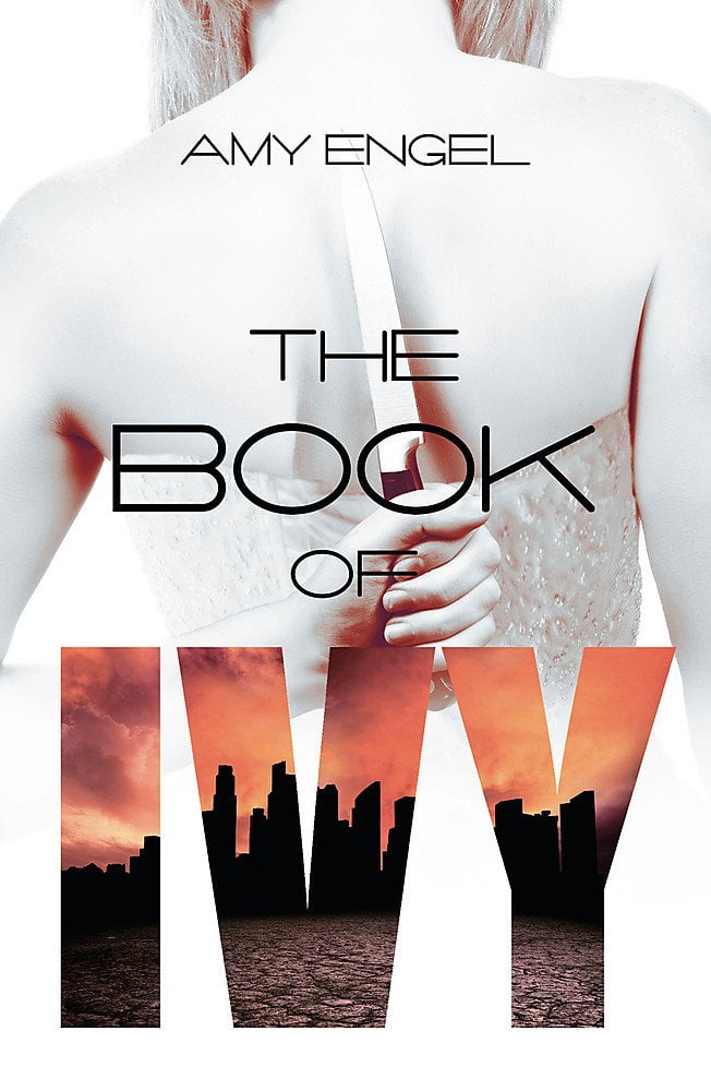 The Book of Ivy - Amy Engel - The Book of Ivy #1 - Résumé & Avis - Book Nerd