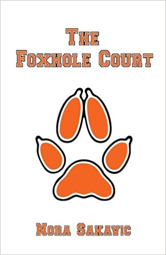 The Foxhole Court - All for the Game #1 - Nora Sakavic