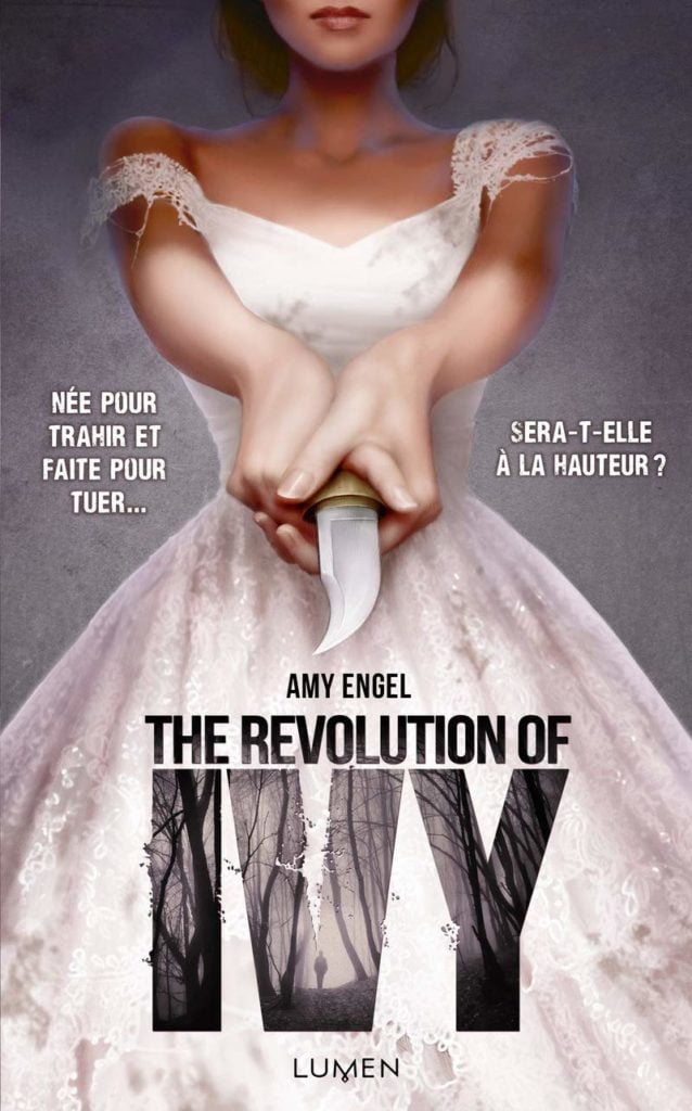 The Revolution of Ivy - Amy Engel - Couverture Française - The Book of Ivy #2 - Résumé & Avis