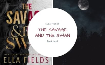The Savage and The Swan - Enemies to Lovers Romance - Ella Fields - Résumé & Review