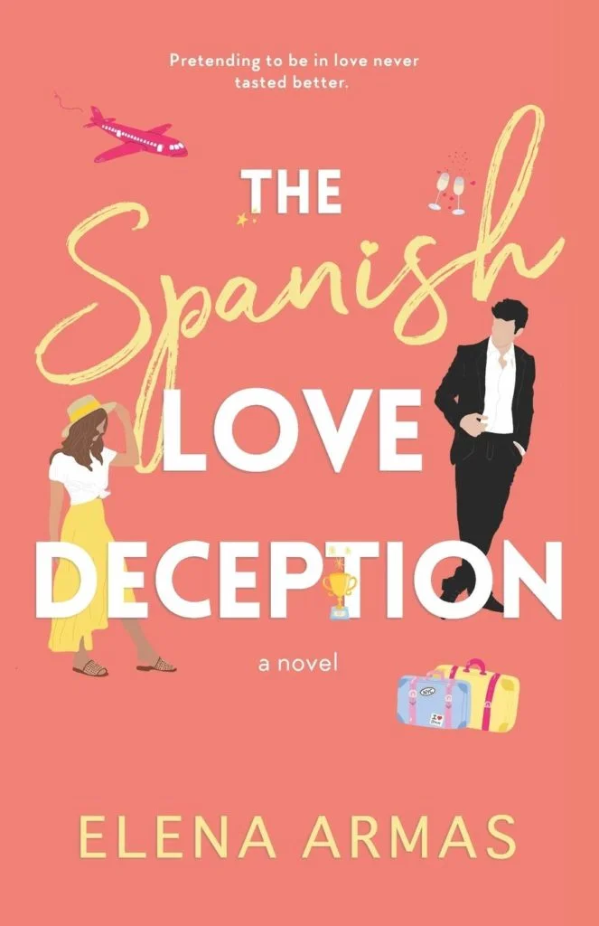The Spanish Love Deception - Elena Armas - Enemies to Lovers Romance