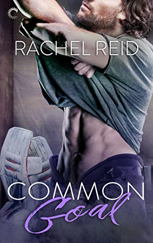 Common Goal - Games Changers 4 - M/M Hockey Romance - Rachel Reid