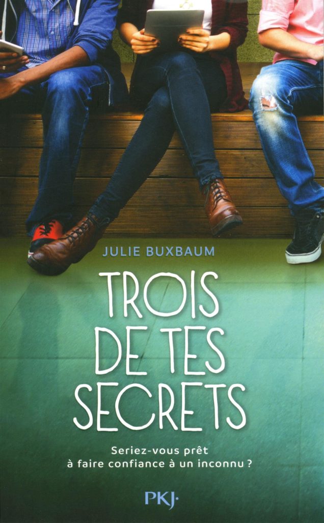 Trois de tes secrets - Julie Buxbaum - Résumé et Avis