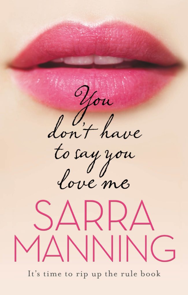 You Don't Have to Say You Love Me - Sarra Manning - Romance contemporaine - Résumé & Review