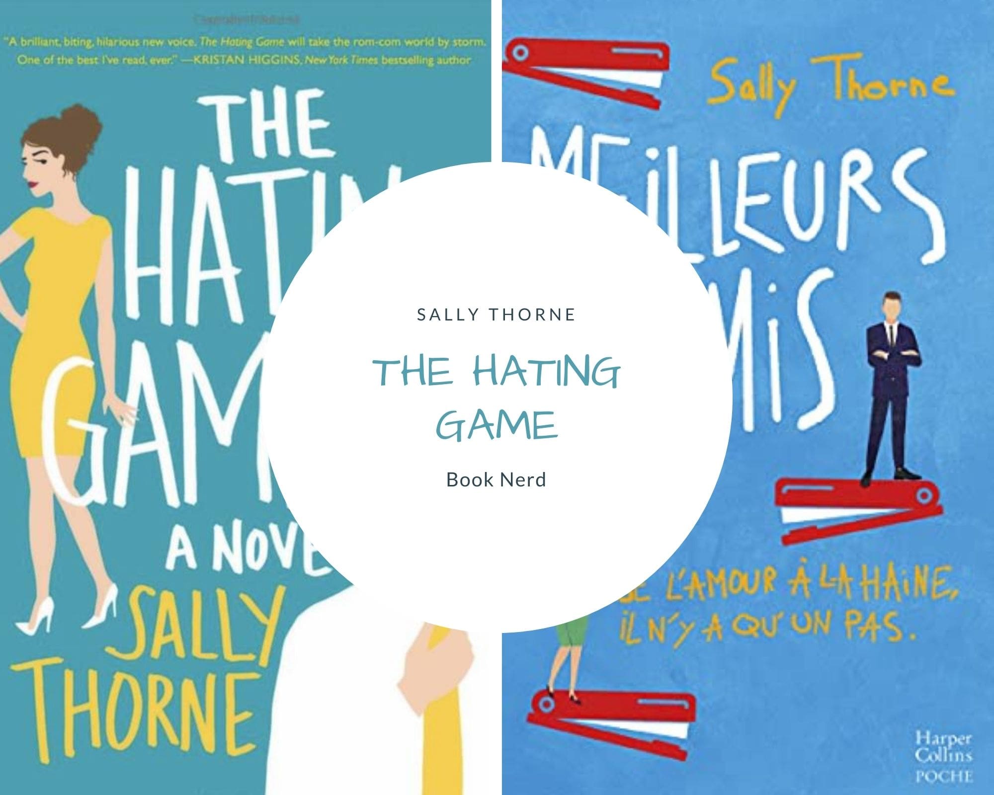 The Hating Game - Meilleurs Ennemis - Sally Thorne - Résumé & Avis - Romance contemporaine