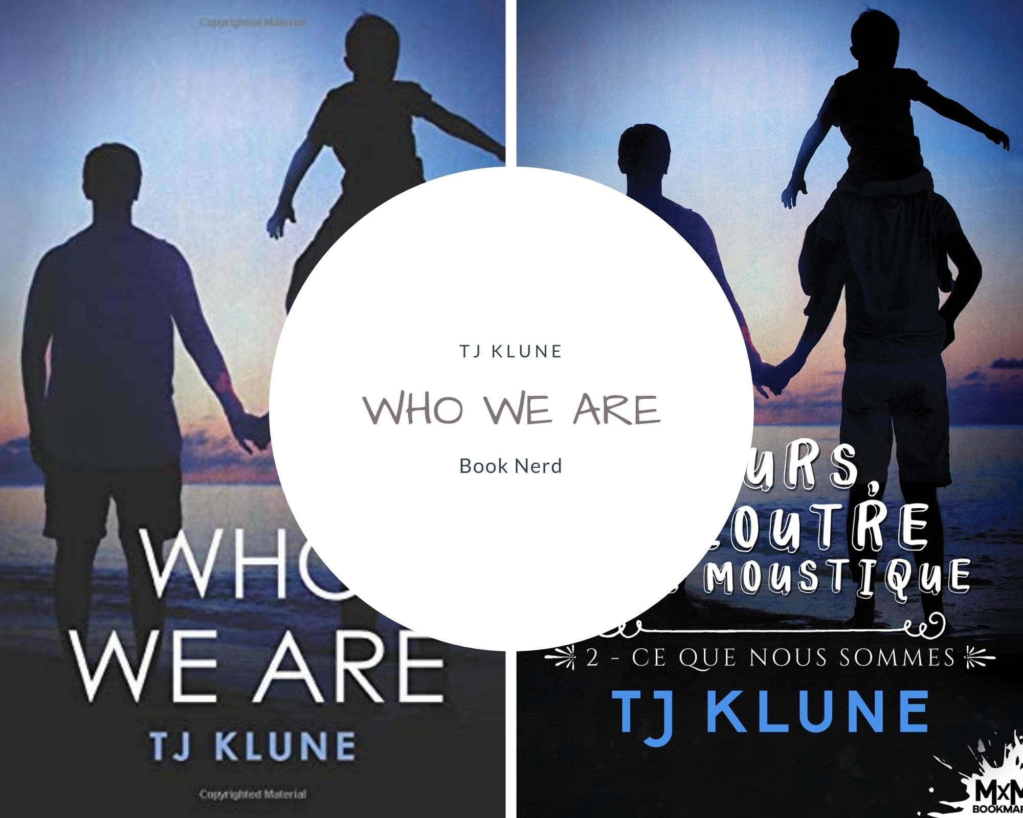 Who We Are - The Seafare Chronicles 2 - Bear, Otter, and the Kid 2 - Ce que Nous sommes - L'ours, la loutre et le moustique 2- TJ Klune