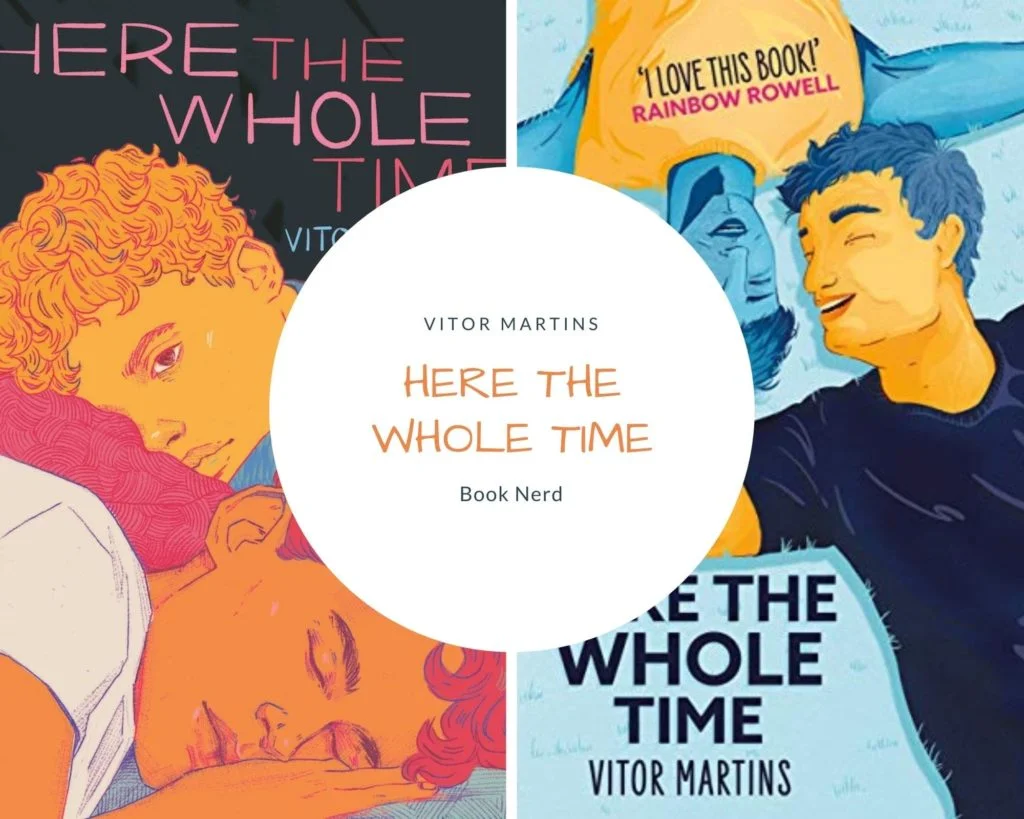 Here the Whole Time - Résumé & Avis - Romance Gay Adolescente - Vitor Martins