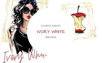 Ivory White - House of Misfits #1 - Cambria Hebert - Blanche Neige/Snow White Retelling
