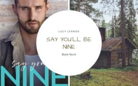 Say You’ll Be Nine - Lucy Lennox - Résumé et avis