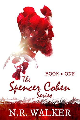 Spencer Cohen #1 - N.R. Walker - The Spencer Cohen Series