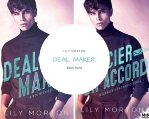 Deal Maker - Mixed Messages #2 - Messages contradictoires, Tome 2 : Négocier un accord - Lily Morton