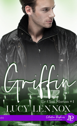 Griffin - Lucy Lennox - Le Clan Marian #4