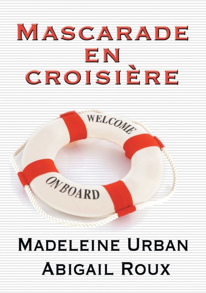 Mascarade en Croisière - Ty & Zane tome 3 - Madeleine Urban & Abigail Roux