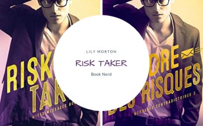 Risk Taker - Mixed Messages #3 - Messages contradictoires, Tome 3 : Prendre des risques - Lily Morton