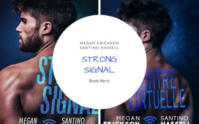 Strong Signal - Cyberlove #1 - Rencontre Virtuelle - Amours en ligne tome 1 - Megan Erickson & Santino Hassell