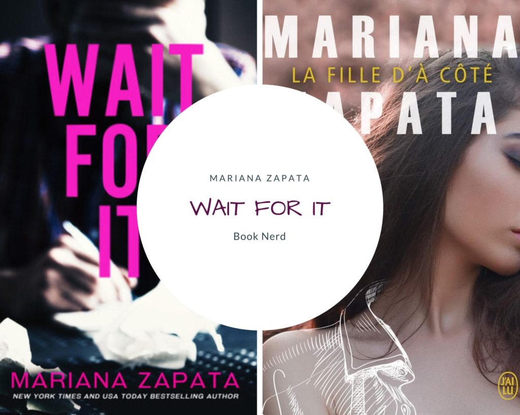Wait For It - La fille d'à côté - Mariana Zapata