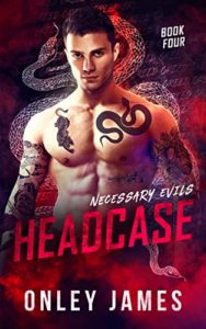 Headcase - Necessary Evils #4 - Onley James