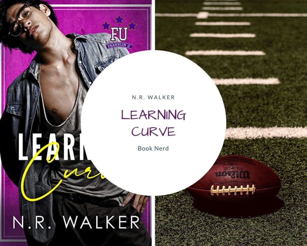 Learning Curve - N.R. Walker - Résumé & Avis - Franklin U #6