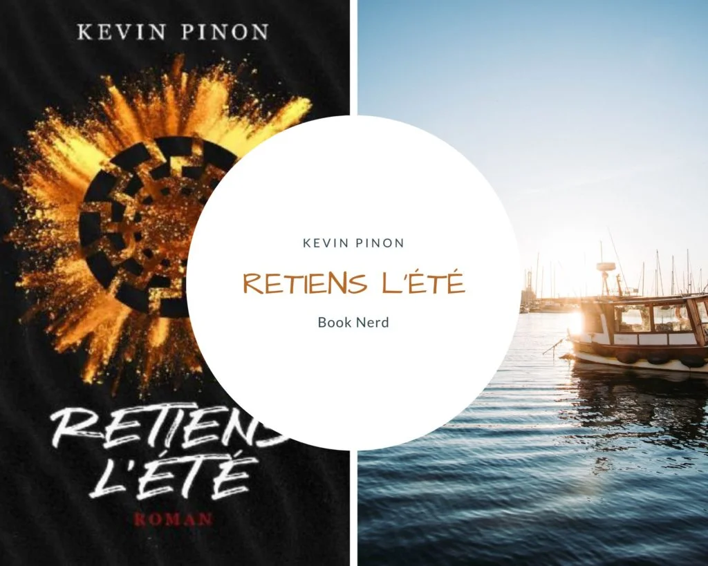 Retiens l'été - Kevin Pinon - Résumé et Avis