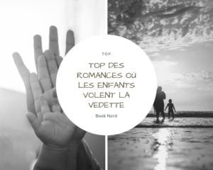 Top des meilleures romances où les enfants volent la vedette - Book Nerd
