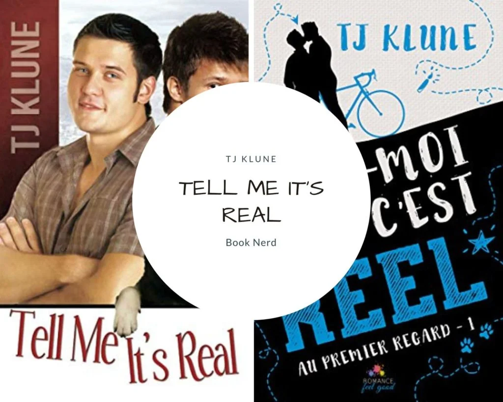 Tell me it's real - At First Sight #1 -Dis-moi que c'est réel - Au premier regard #1 - TJ Klune