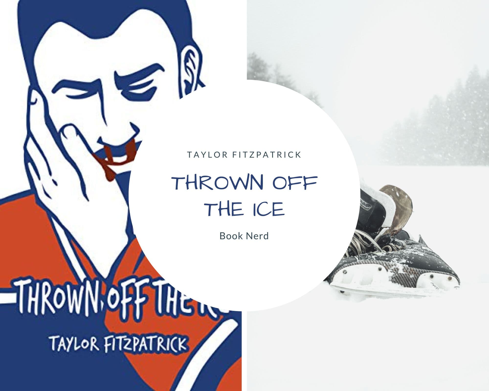 Thrown off the Ice - Taylor Fitzpatrick - Résumé & Avis
