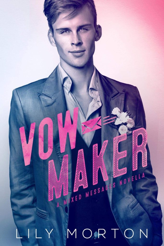 Vow Maker - Mixed Messages #4 - Lily Morton