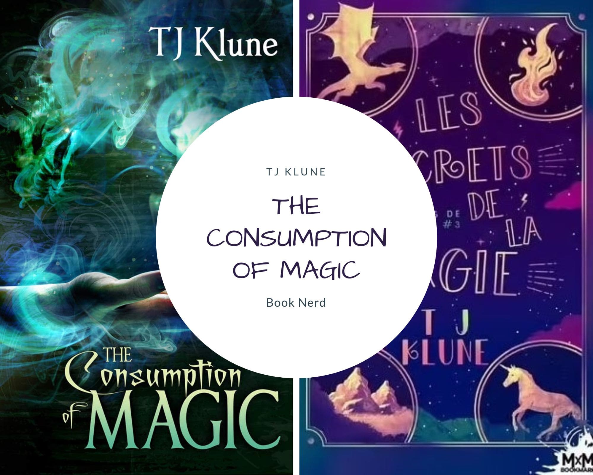 The Consumption of Magic - Tales from Verania #3 - Les Secrets de la Magie - Les contes de Verania #3 - TJ Klune