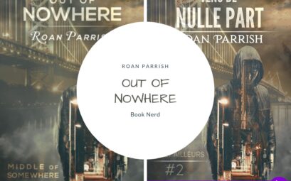 Out of Nowhere - Middle of Somewhere #2 - Venu de Nulle Part - Ici et Ailleurs #2 - Roan Parrish