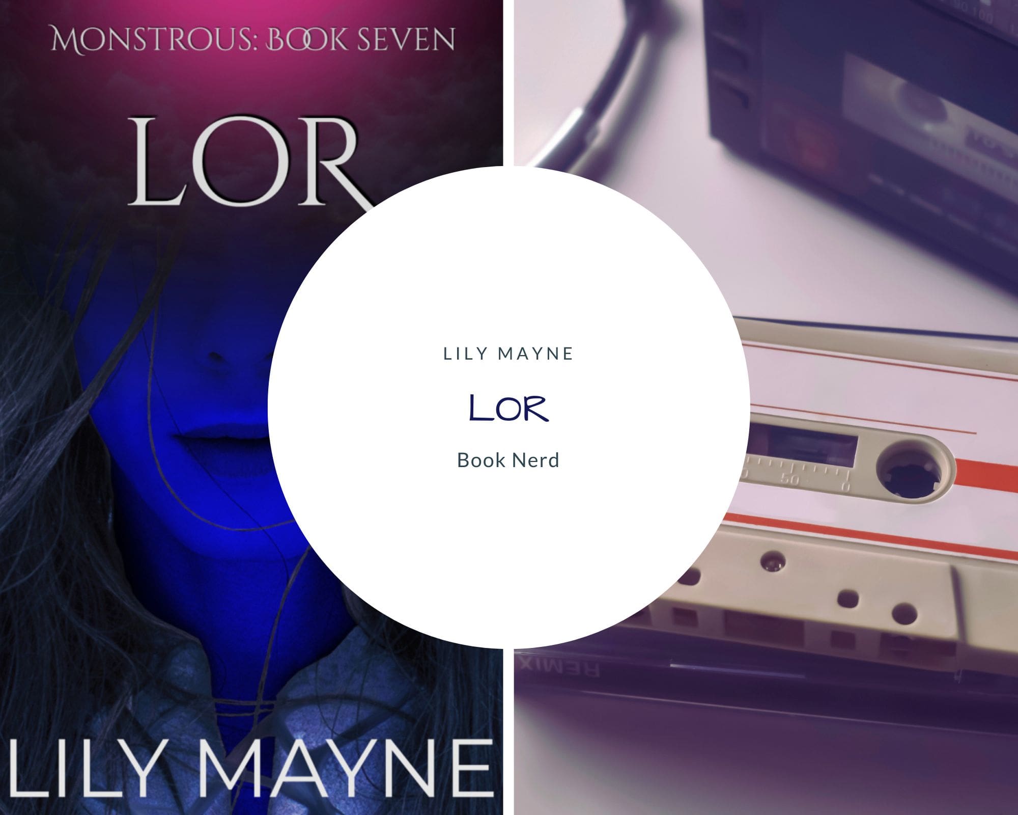 Lor - Monstrous Book Seven - Lily Mayne - Résumé & Avis