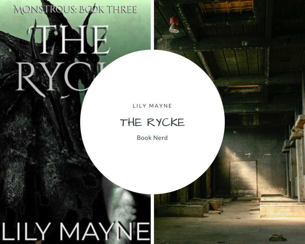 The Rycke - Lily Mayne - Monstrous Book Three - Résumé & Avis