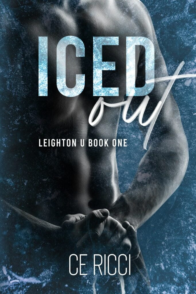 Iced Out - Leighton U Book One - CE Ricci