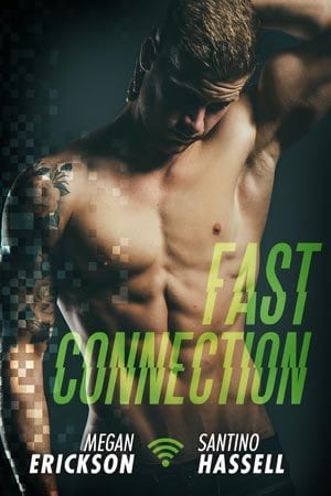 Fast Connection (Cyberlove #2) - Amours en ligne tome 2 - Megan Erickson & Santino Hassell