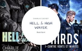 Hell & High Water (THIRDS #1) - Contre Vents et Marées - Résumé & Avis - Charlie Cochet