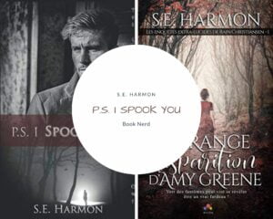 P.S. I Spook You (The Spectral Files #1) - S.E. Harmon - Les enquêtes extra-lucides de Rain Christiansen - Tome 1 : L'étrange disparition de Amy Greene