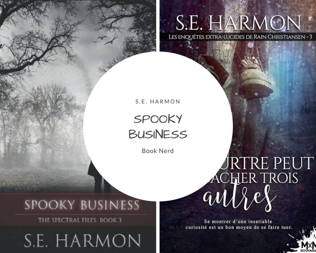 Spooky Business - The Spectral Files #3 - S.E. Harmon - Résumé & Avis - Un meurtre peut en cacher trois autres - Les enquêtes extra-lucides de Rain Christiansen tome 3