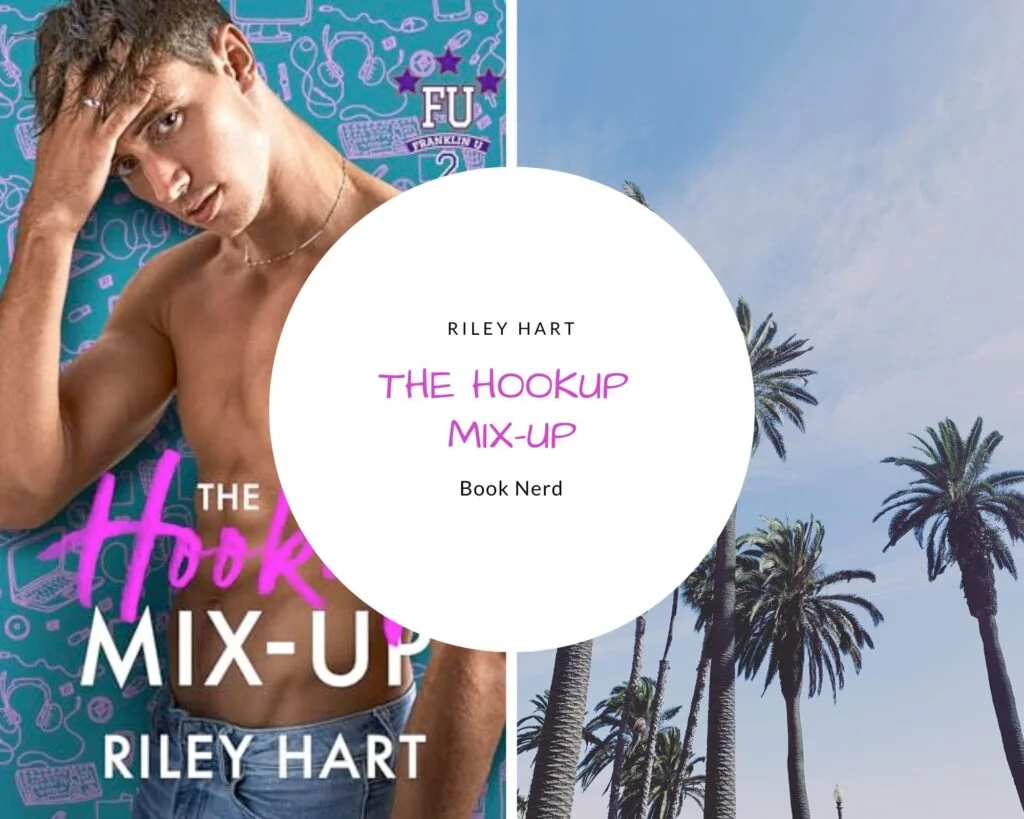 The Hookup Mix-up (Franklin U 2 #1) - Riley Hart - Résumé & Avis