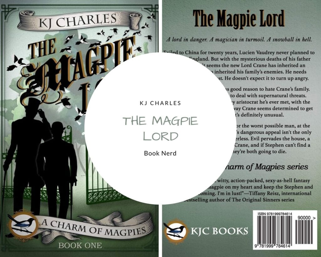 The Magpie Lord: Book 1 (A Charm of Magpies) - KJ Charles - Résumé & Avis