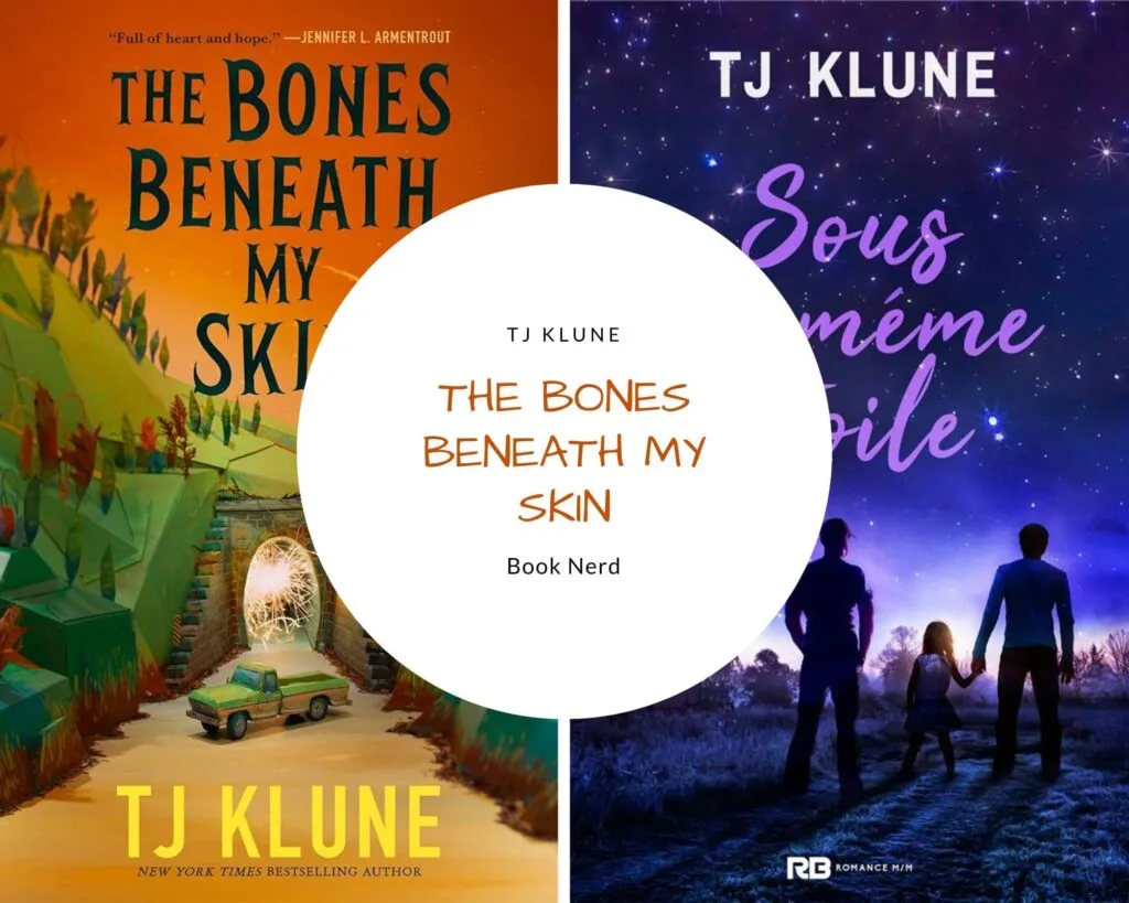 The Bones Beneath My Skin - T.J. Klune - Sous la même étoile - Résumé et Avis