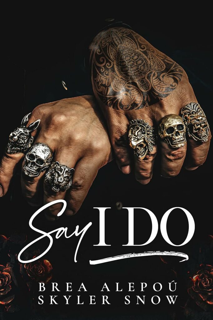 Say I Do (Vitale Brothers #3) - Brea Alepoú & Skyler Snow