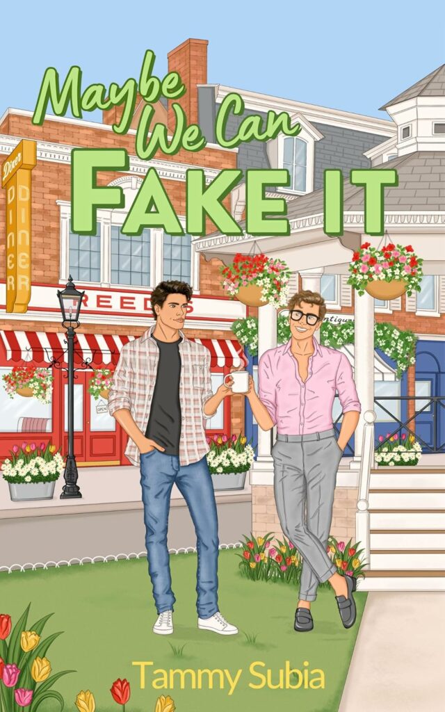 Maybe We Can Fake It - Tammy Subia