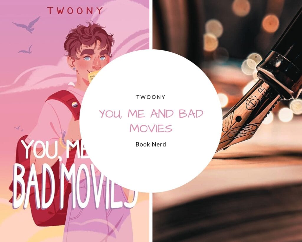 You, Me and Bad Movies - Twoony - Résumé & avis