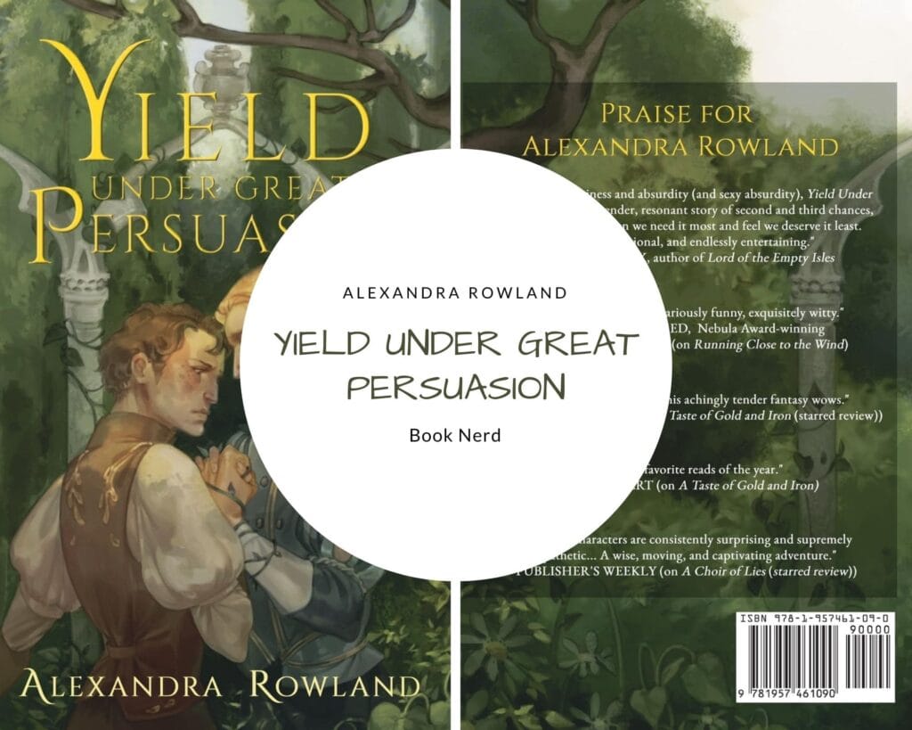 Yield Under Great Persuasion - Alexandra Rowland - Résumé & Avis