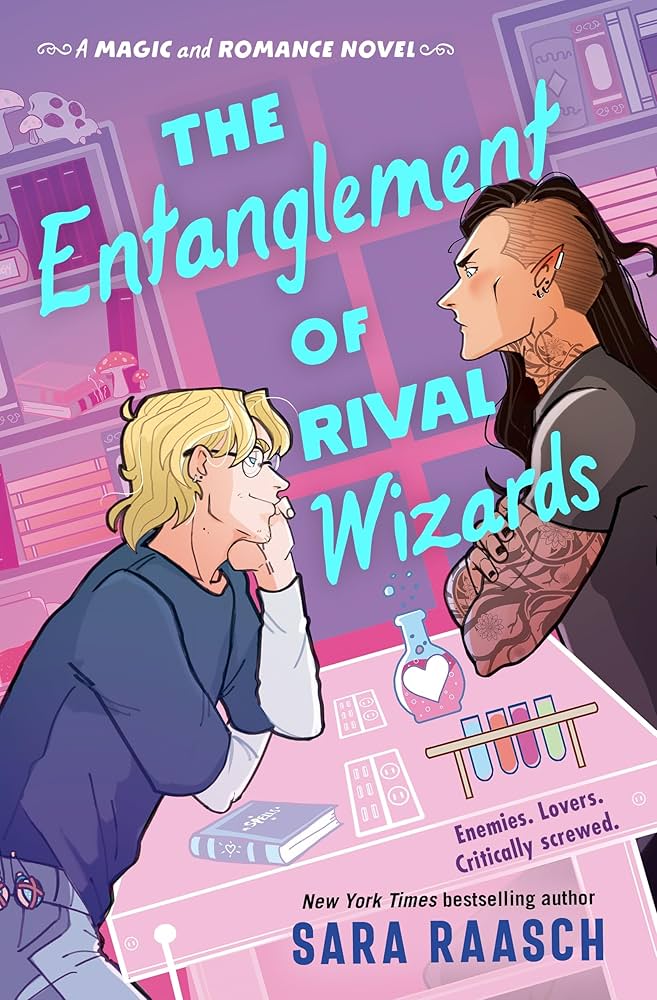 The Entanglement of Rival Wizards (Magic and Romance #1) - Sara Raasch